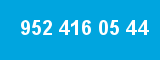 952 416 05 44 952 416 05 44
